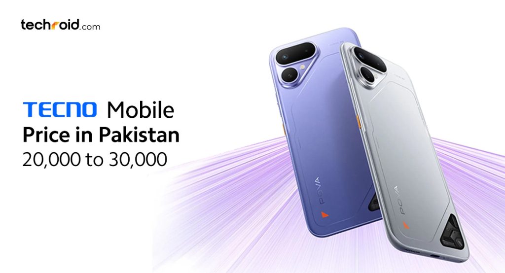 Tecno mobile price in Pakistan 20000 to 30000